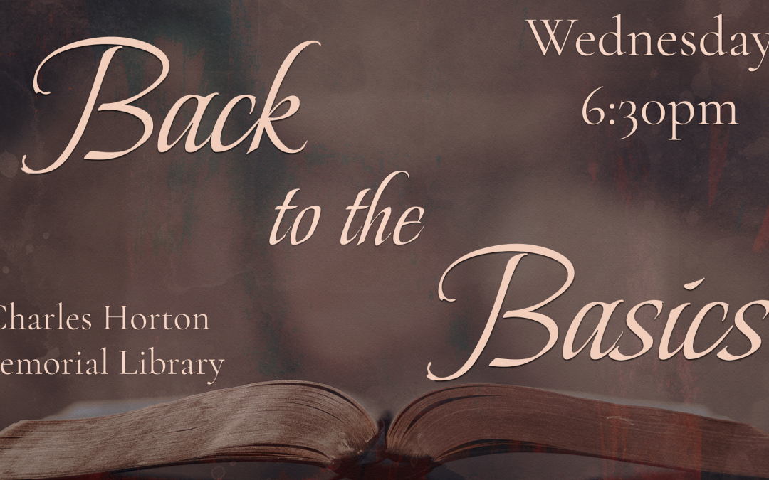 2025-09-10 Back to the Basics Bible Study Kickoff
